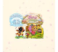 CUTE FANTASY FRIENDS FOR KIDS: Fairy Village Adventures