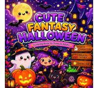 Cute Fantasy Halloween Coloring Book: Cute & Cozy Halloween Scenes with Witches, Ghosts, Black Cats, Pumpkins, and Magical Adventures | Stress Relief Coloring Book for Teens & Adults
