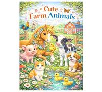 Cute Farm Animals: A lovingly designed coloring book for children - with an online bonus in 5 languages: German, English, French, Spanish and Italian (The Fantasy Animals Series)