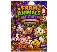 Cute Farm Animals Celebrate Halloween: A Coloring Book for Kids: Farm Animals Halloween Adventure: A Fun Coloring Book for Kids Ages 3-8
