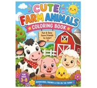 Cute Farm Animals Coloring Book: 25 Fun & Easy Farm Animal Coloring Pages for Kids Ages 3-8 (Little Farm Friends Coloring Books)