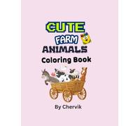 Cute Farm Animals Coloring Book: Adorable Farm Animals for kids to color