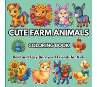 Cute Farm Animals Coloring Book: Bold and Easy Barnyard Friends for Kids (Noor Kids - Bold and Easy Coloring Book Series)