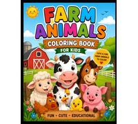 Cute Farm Animals Coloring Book: Cute, Easy & Fun Farm Animal Coloring Pages for Kids Ages 3-5 | Cow, Pig, Horse, Sheep, Chicken, Duck & More