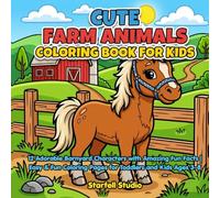 Cute Farm Animals Coloring Book for Kids: 12 Adorable Barnyard Characters with Amazing Fun Facts | Easy & Fun Coloring Pages for Toddlers and Kids Ages 3-8
