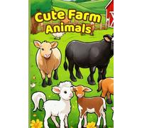 Cute Farm Animals Coloring Book for Kids Big, Simple & Fun Farm Animal Designs for Toddlers & Young Kids Ages 2-4 (8.5 x 11 Inches): Cute Farm Animal Coloring Pages for Toddlers Ages 2-4
