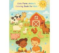 Cute Farm Animals Coloring Book for Kids: Fun and Easy Coloring Pages Featuring Cows, Pigs, Horses, Chickens, and More for Toddlers and Kids Ages 4-8 (The Big & Fun Coloring Series)