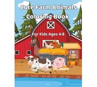 Cute Farm Animals Coloring Book: Fun and Easy Farm Animal Coloring Pages for Boys and Girls | 40 Cute Designs