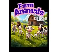 Cute Farm Animals Coloring Book: Fun and Simple Animal Coloring Pages for Toddlers, Preschool, and Kindergarten Kids