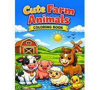 Cute Farm Animals Coloring Book: Little Farm Friends Big, Simple Designs for Kids to Color and Enjoy
