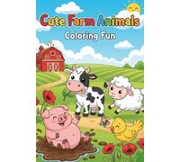 Cute Farm Animals Coloring Fun: A Fun and Engaging Activity Book for Kids Ages 3-8.