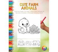 Cute Farm Animals: Coloring Pages for kids | Baby Farm Animals & Barnyard Scenes | Printable Activity Book
