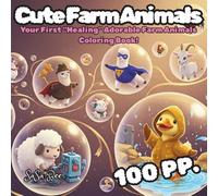 Cute Farm Animals: Your First "Healing" Adorable Farm Animals Coloring Book!