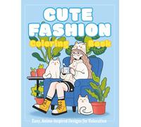 Cute Fashion Coloring Book: Easy Anime-inspired Designs for Relaxation