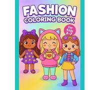 Cute Fashion Coloring Book for Ages 3-7 - 50 Stylish Designs: Dress-Up Coloring Pages & Style Fun for Toddlers | 110 Single-Sided Pages