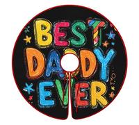 Cute Fathers1 Day Best Daddy Ever Funny Christmas Tree Skirt Ornaments Christmas Trees Mat Festival Decor for House Holiday Party 30/36/48 pulgadas