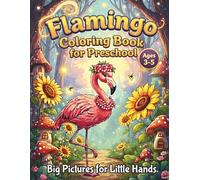 Cute Flamingo Coloring Book for Preschoolers: Fun & Easy Tropical Bird Coloring Pages for Kids Ages 3-5: A Fun Summer Activity Book with Happy ... Scenes, and Tropical Vibes for Girls and Boys