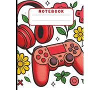 Cute Floral Gamer Aesthetic Notebook: 100 Page College Ruled Composition Notebook for Teen Girls, Students & Women Who Love Video Games and Cute Gamer Aesthetic