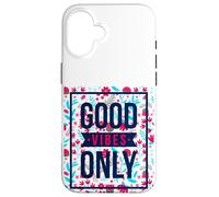 Cute Floral Good Vibes Only Motivational Good Vibes Quotes Carcasa para iPhone 16