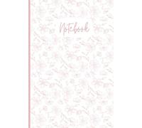 Cute Floral Notebook Blush Pink: Flourish: A Notebook for Bright Ideas. Gift for Friends & Family 6x9, 120 pages