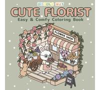 Cute Florist: Easy and Comfy Coloring Book for Adults and Teens, featuring Adorable Animal Friends Working in a Flower Shop for Relaxation.