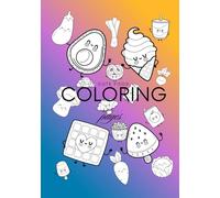 cute food colouring book: cute pictures for you to colour