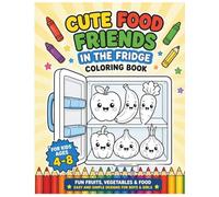 Cute Food Friends Coloring Book for Kids Ages 4-8: Fun Fruits, Vegetables & Food Coloring Pages | Easy and Simple Designs for Boys & Girls