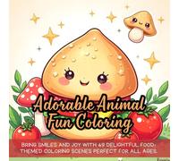 Cute Food Fun Coloring: Cute coloring book for kids, coloring book for adults, kawaii coloring book, Coloring Book for Adults and Kids,