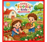 Cute Foodie Kids Coloring Book for Kids: Coloring pages : Fast Food, Desserts, Fruits, Snacks & Happy Kitchen Fun