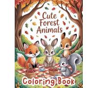 Cute Forest Animals Coloring Book: Cute Animal Designs in a Serene Forest Setting for Children