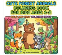 Cute Forest Animals Coloring Book for Kids Ages 4-8: A Cute Woodland Animal Coloring Book for Kids Ages 4-8 - Perfect Gift for Boys and Girls Who Love Nature