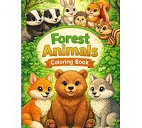 Cute Forest Animals Coloring Book for Kids and Adults: Adorable Woodland Animals for Relaxation and Stress Relief