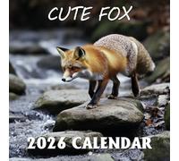 Cute Fox Calendar 2026: Witness sly beauty and clever antics across changing landscapes