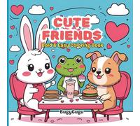 Cute Friends: Bold and Easy coloring Book
