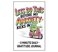 Cute Frog Daily 5 Minute Gratitude Journal Notebook Gift For Women Teens & Kids: 90 Days of Mindfulness, Choosing Positivity & Self-Esteem; Guided ... Anti-Anxiety Cute Birthday Christmas Present
