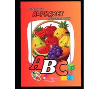 Cute Fruit Alphabet Coloring Book: A Fun A to Z Learning Book For Kids