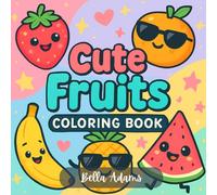cute fruits: simple and easy coloring book