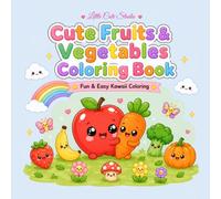 Cute Fruits & Vegetables Coloring Book: Bold & Easy Kawaii Coloring Pages with Cute Fruits, Vegetables, and Garden Friends