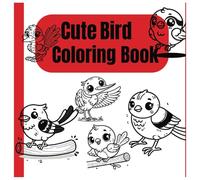 Cute & Fun Bird Coloring Book for Kids: Bold Outlines for Easy Coloring!