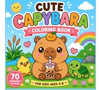 Cute & Fun Capybara: Coloring Pages for Kids Ages 4-8, Cute Animals, Simple Designs, and Stress-Free Coloring Fun