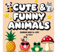Cute & Funny Animals: Coloring Book for Kids