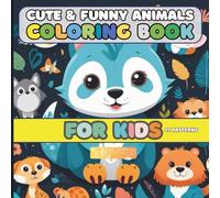 Cute & Funny Animals Coloring Book for Kids: 41 patterns | 8.5x8.5in | 84 pages (Coloring and Activity Book For Kids & Adults)