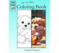Cute Fur Babies Coloring Book Series: Puppies Playing
