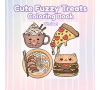 Cute Fuzzy Treats Coloring Book; Simple and Cute Animal-Shaped Treats, Relaxing, Coloring Book for Adults, Teens and Kids: Easy, Simple, and Cute Animal - Shaped Foods Coloring Book