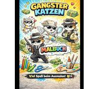 Cute Gangster Cats - Gangster Katzen: 48 Funny Mafia Cats to Color