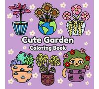 Cute Garden: Bold And Easy Coloring Book with Simple Flowers & Plants Designs