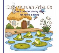 Cute Garden Friends: Bold & Easy Coloring Book for Adults and Teens Featuring Adorable Animals in Enchanted Garden Scenes - Cats, Bunnies, Birds & More for Relaxation. (Petal & Bloom Coloring)