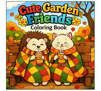 Cute Garden Friends Coloring Book: A Cozy Animal Coloring Book for Adults and Teens with Easy Greenhouse Scenes, Baking, Tea Time, and Relaxing Moments