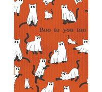 Cute Ghost Cats Boo to you too Quote Orange Halloween Notebook 7.5 x 9.5 Wide Rule 120 Page Notebook School Office Aesthetic Notebook Fall Autumn Notebook