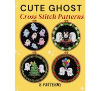 CUTE GHOST CROSS STITCH PATTERNS: 8 PATTERNS